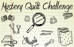 Mystery Quilt Challenge